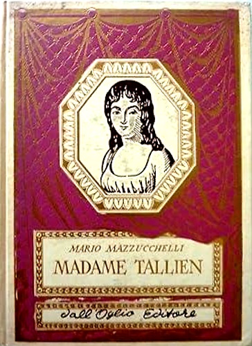 Madame Tallien. La Madonna di Termidoro.