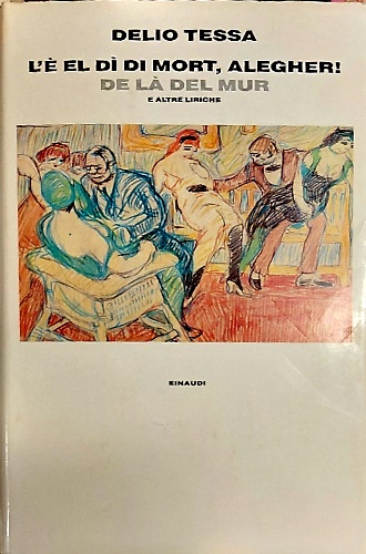 9788806589820-L'è il di di mort, alegher! De la del mur.