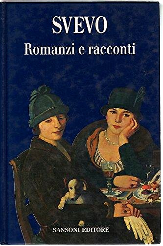 9788845050701-Romanzi e racconti: Una vita - La coscienza di Zeno - I racconti.