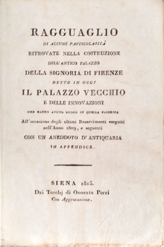 Ragguaglio di alcune particolarità ritrovate dell'antico Palazzo della Signoria