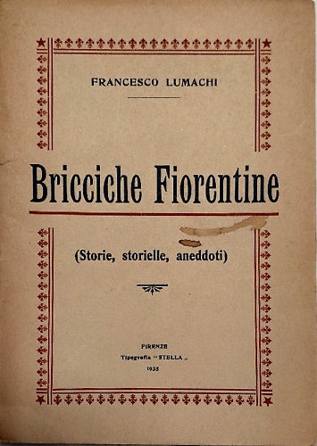 Bricciche fiorentine (storie, storielle, aneddoti).