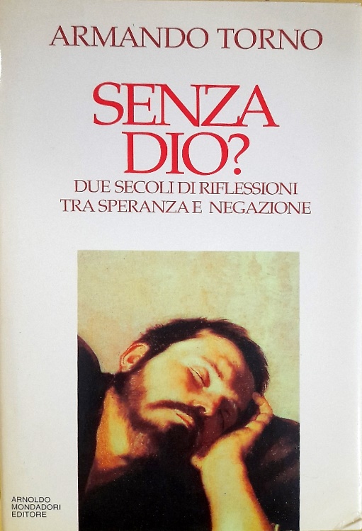 9788804378792-Senza Dio? Due secoli di riflessioni tra speranza e negazione.