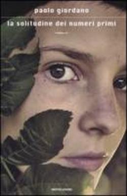 9788804577027-La solitudine dei numeri primi. Romanzo.