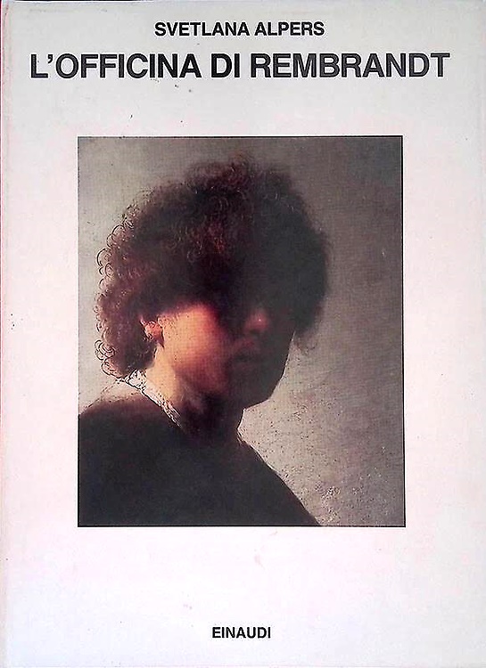 9788806116910-L'Officina di Rembrandt. L'Atelier e il mercato.