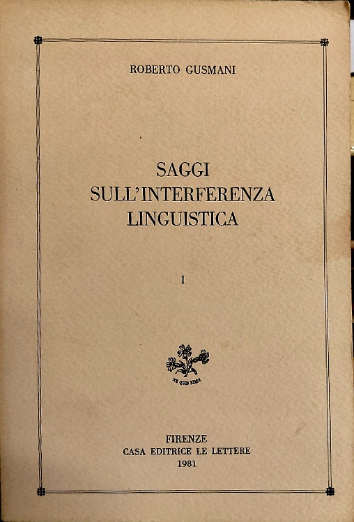 Saggi sull'interferenza linguistica.