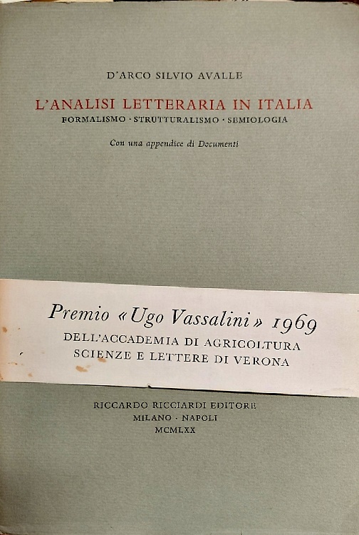 L'analisi letteraria in Italia. Formalismo, strutturalismo, semiologia.