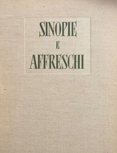 Sinopie e affreschi.