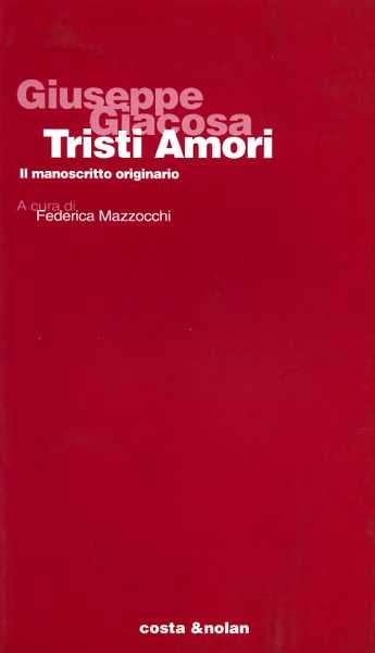 9788876483622-Tristi amori. Il manoscritto originario.