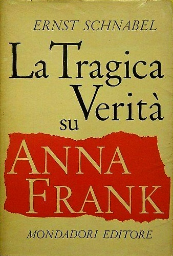 La tragica verità su Anna Frank.