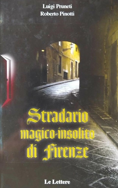 9788860871695-Stradario magico-insolito di Firenze.