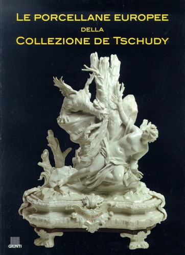 9788809025172-Museo Stibbert. Le porcellane europee della Collezione De Tschudy.