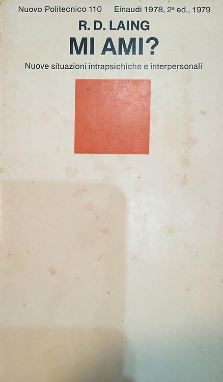 Mi ami? Nuove situazioni intrapsichiche e interpersonali.