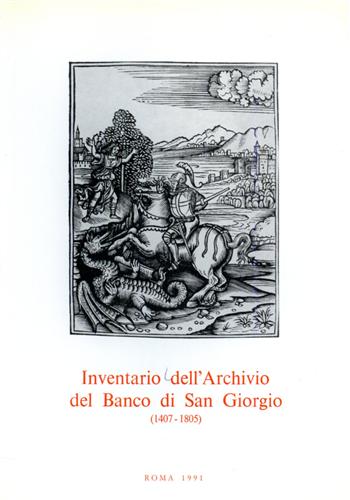 Inventario dell'Archivio del Banco di San Giorgio.1407-1805. Vol.III: tomo II: B