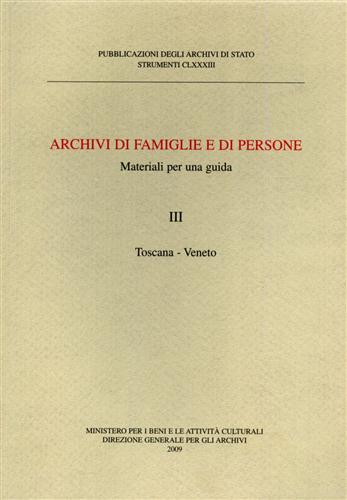 9788871252995-Archivi di famiglie e di persone. Materiali per una guida. Vol.III: Toscana, Tre