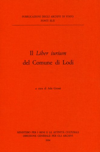 Il Liber iurium del Comune di Lodi.