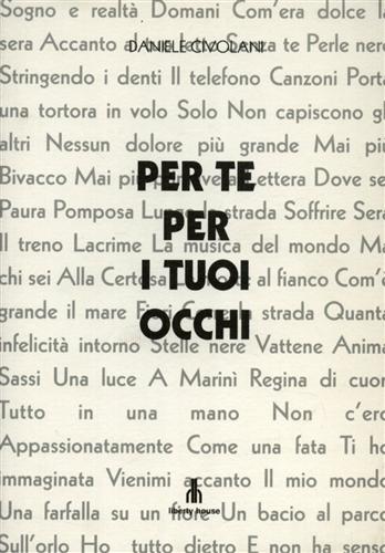 Per te per i tuoi occhi.
