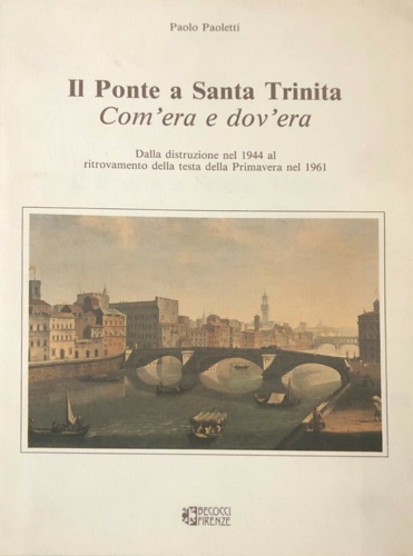 Il Ponte a Santa Trinita.