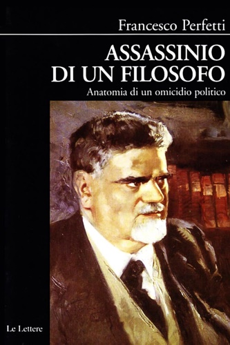 9788871668598-Assassinio di un filosofo. Anatomia di un omicidio politico.