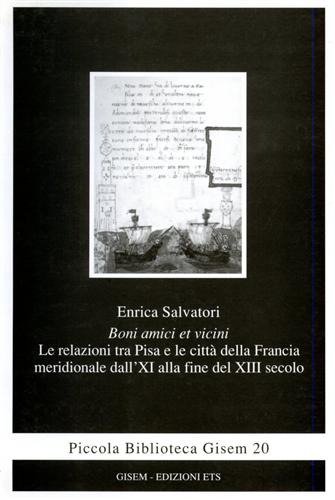 9788846705754-Boni amici et vicini. Le relazioni tra Pisa e le città della Francia meridionale