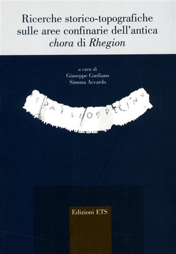 9788846709288-Ricerche storico-topografiche sulle aree confinarie dell'antica chora di Rhegion