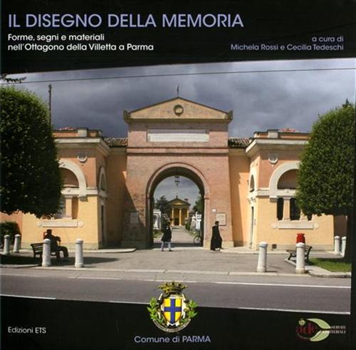 9788846727022-Il disegno della memoria. Forme, segni e materiali nell'Ottagono della Villetta