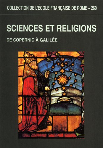 9782728305452-Sciences et religions. De Copernic à Galilée (1540-1610).