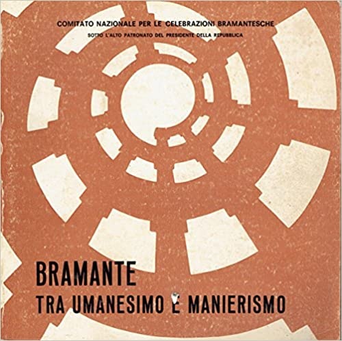 Bramante tra Umanesimo e Manierismo.