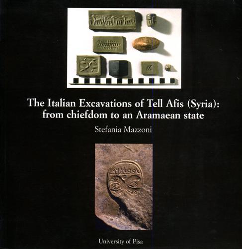 9788846700841-The Italian Excavations of Tell Afis (Syria): from chiefdom to an Aramaean state