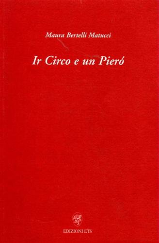 9788846703644-Ir Circo e un Pierò.