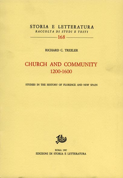 9788884989079-Church and Community 1200-1600. Studies in the history of Florence and New Spain