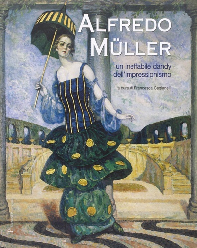 9788859606376-Alfredo Müller. Un ineffabile dandy dell'impressionismo.