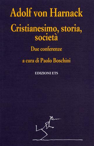 9788846707130-Cristianesimo, storia, società. Due conferenze.