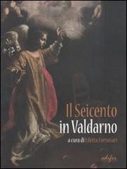 9788879705028-Il Seicento in Valdarno.