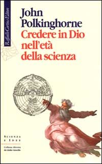 9788870786156-Credere in Dio nell'età della scienza.