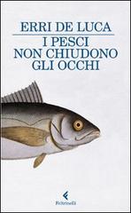 9788807018558-I pesci non chiudono gli occhi.
