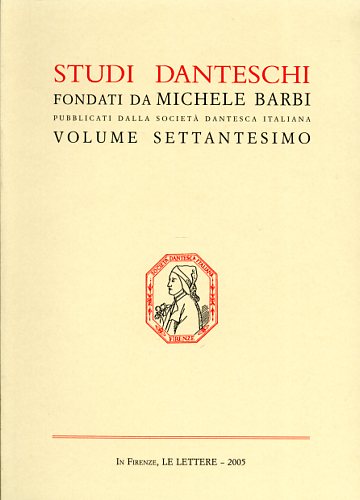 Studi Danteschi. Vol.LXX.