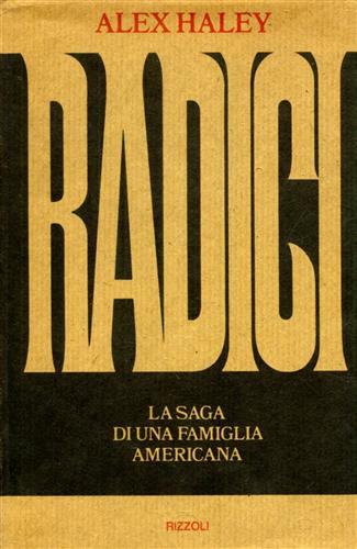 Radici. La saga di una famiglia americana.