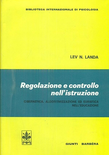 Regolazione controllo e nell'istruzione. Cibernetica, algoritmizzazione e eurist