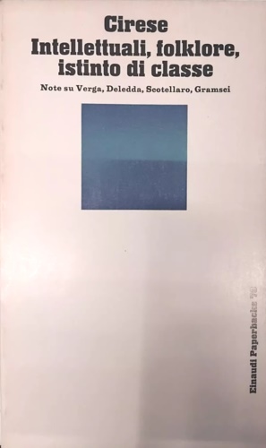 9788806478780-Intellettuali, folklore, istinto di classe. Note su Verga, Deledda, Scotellaro,
