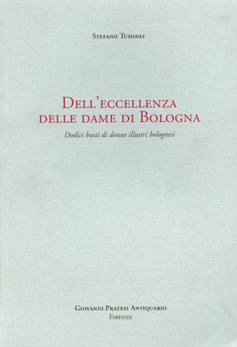 Dell'eccellenza delle Dame di Bologna.