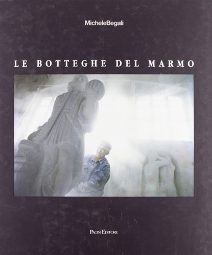 9788877810748-La bottega del marmo.