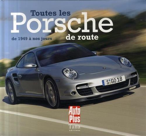 9782845674035-Toutes les Porsche  de route de 1949 à nos jours.