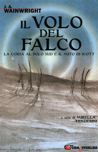 9788874801169-Il volo del falco. La corsa al Polo Sud e il mito di Scott.