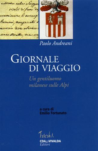 9788874800094-Giornale di viaggio. Un gentiluomo milanese sulle Alpi.