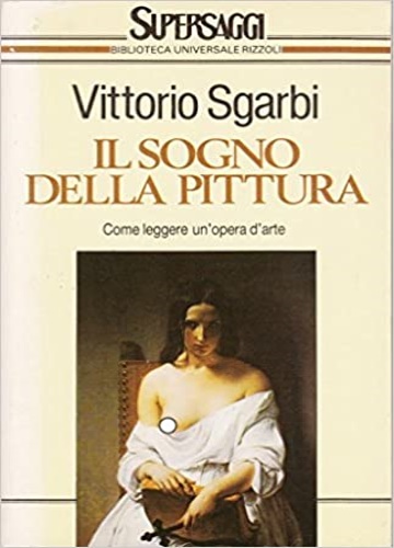 9788817115339-Il sogno della Pittura. Come leggere un'opera d'arte.