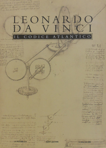 Il Codice Atlantico della Biblioteca Ambrosiana di Milano. vol.1: tavv.da 1 a 72