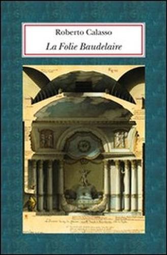 9788845926624-La Folie Baudelaire.