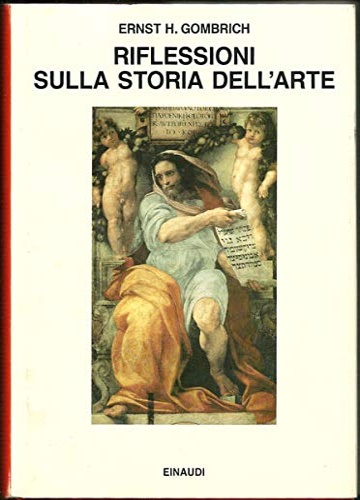 9788806125271-Riflessioni sulla Storia dell'Arte. Opinioni e critiche.
