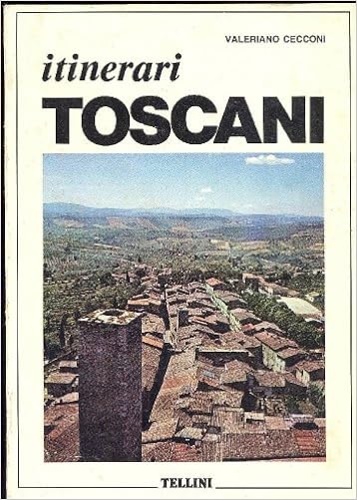 Itinerari toscani.