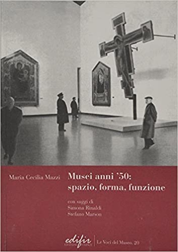 9788879703772-Musei anni '50: spazio, forma, funzione.